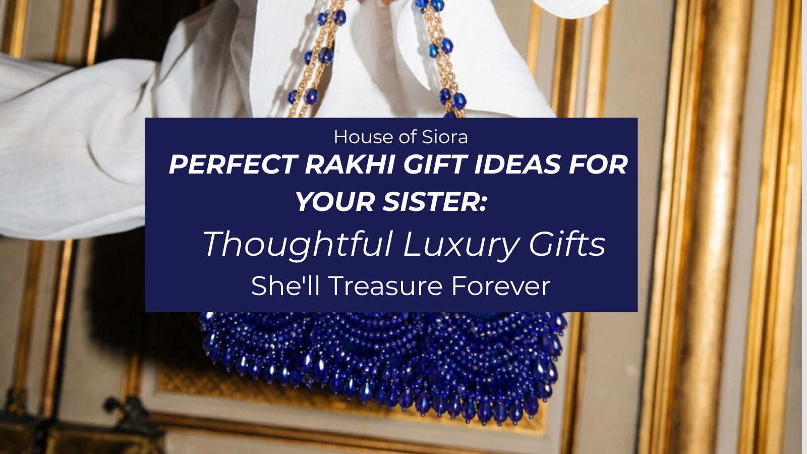Luxury crystal embellished handbag gift for Raksha Bandhan by House of Siora