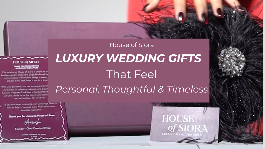 Luxury wedding gifts including handcrafted bags, potli bags and statement clutches